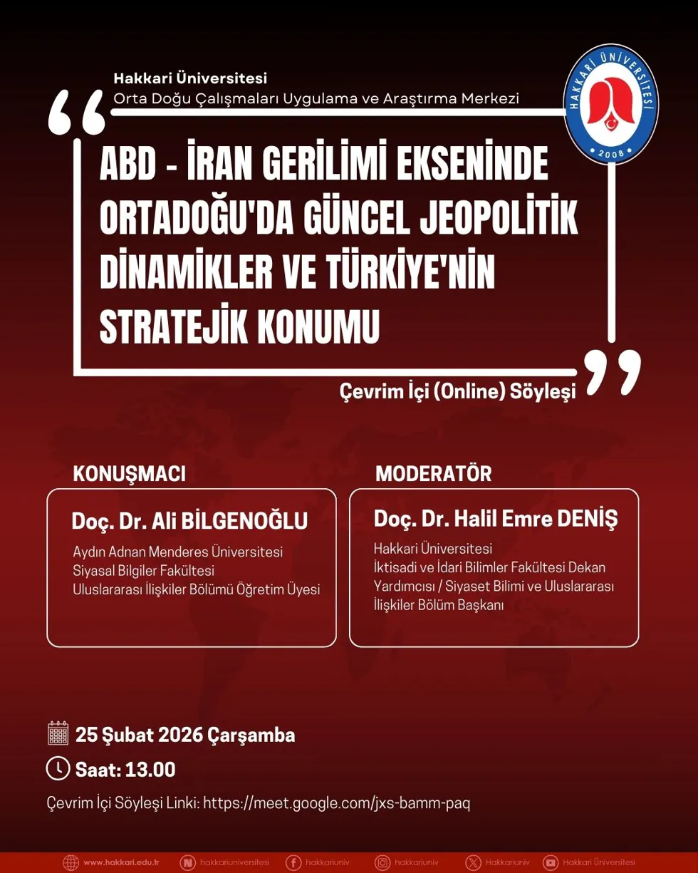 "ABD- İran Gerilimi Ekseninde Ortadoğu'da Güncel Jeopolitik Dinamikler ve Türkiye'nin Stratejik Konumu" başlıklı Çevrim İçi Söyleşi