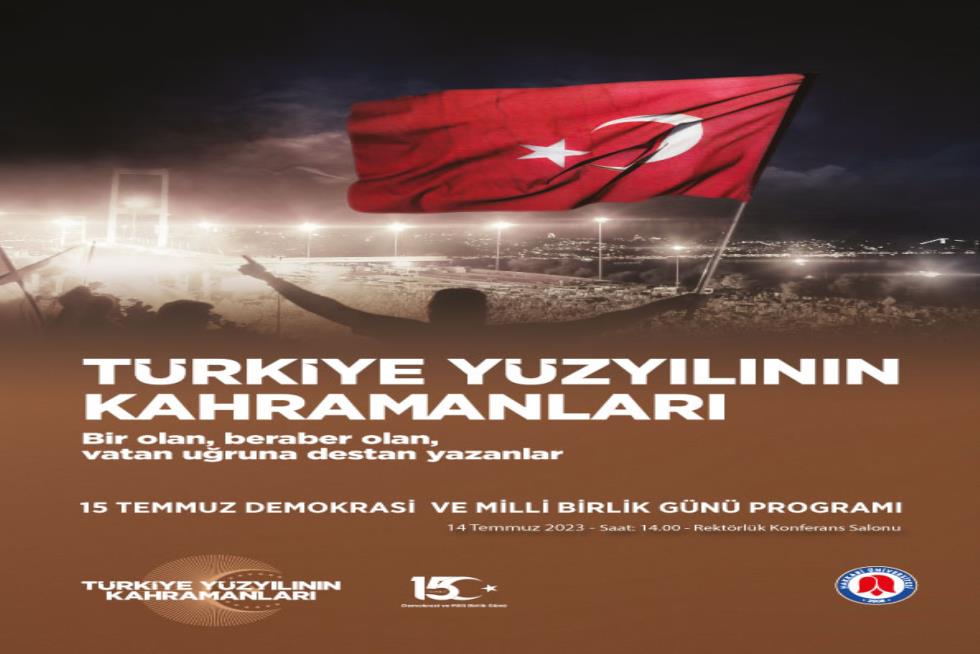 15 Temmuz Demokrasi ve Milli Birlik Günü Programı